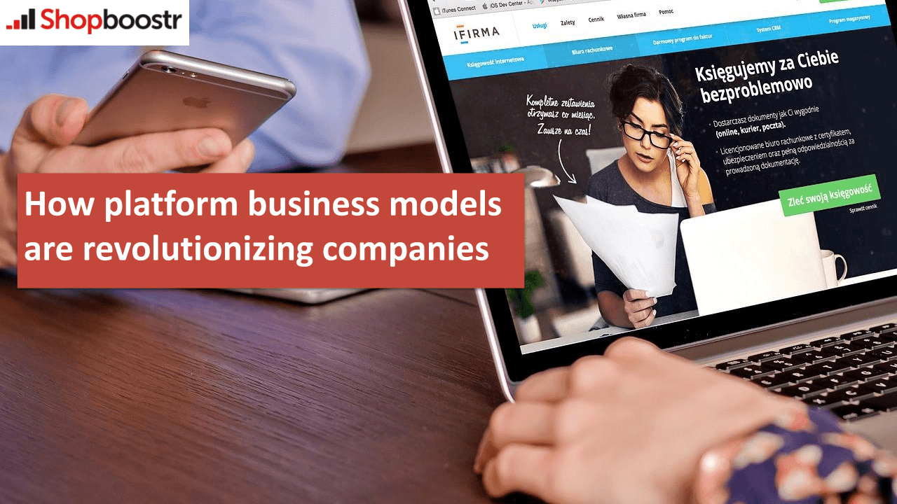 How platform business models are revolutionizing companies bild