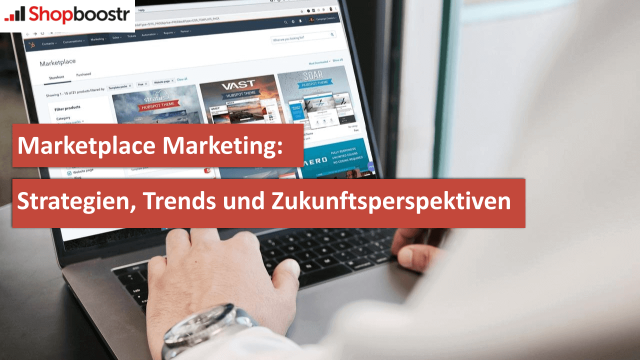 Marketplace Marketing Strategien, Trends und Zukunftsperspektiven