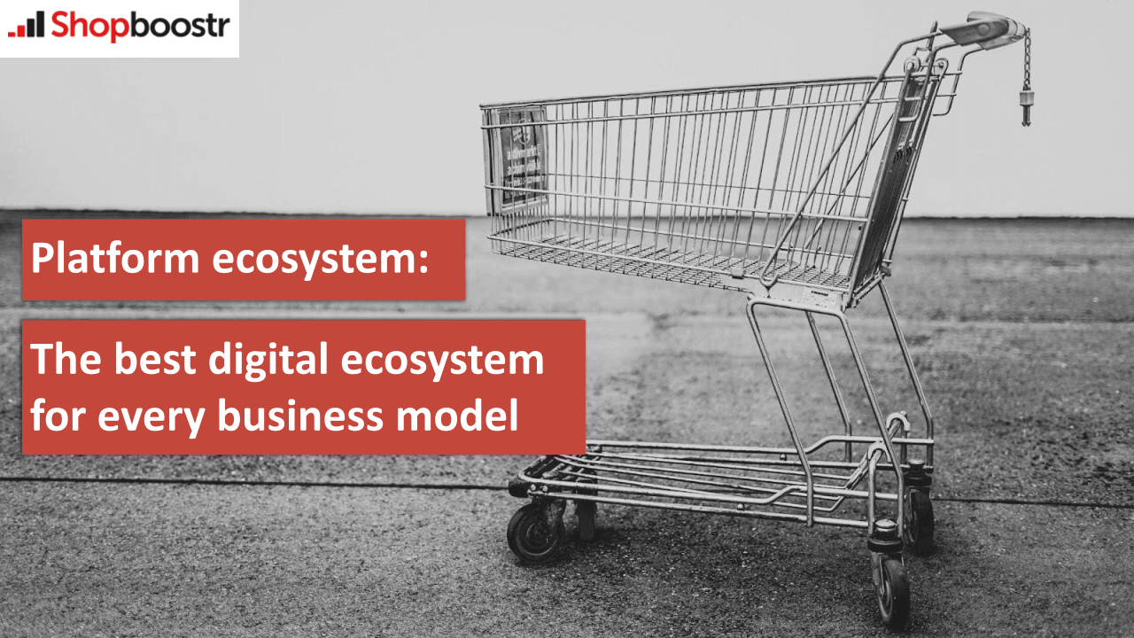 Platform ecosystem The best digital ecosystem for every business model bild