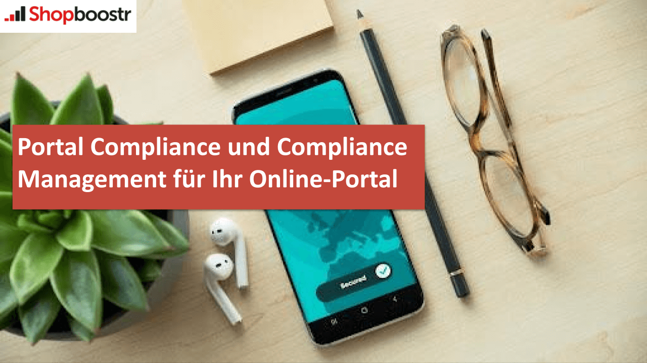 Portal Compliance und Compliance Management für Ihr Online-Portal